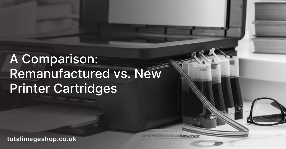 A Comparison: Remanufactured vs. New Printer Cartridges