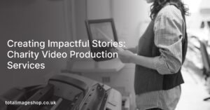Creating Impactful Stories: Charity Video Production Services