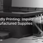 Eco-Friendly Printing: Impact of Remanufactured Supplies