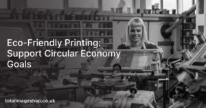 Eco-Friendly Printing: Support Circular Economy Goals