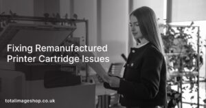Fixing Remanufactured Printer Cartridge Issues