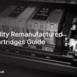 High-Quality Remanufactured Printer Cartridges Guide