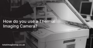 How do you use a Thermal Imaging Camera?