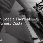 How Much Does a Thermal Imaging Camera Cost?