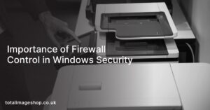 Importance of Firewall Control in Windows Security
