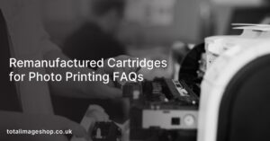 Remanufactured Cartridges for Photo Printing FAQs