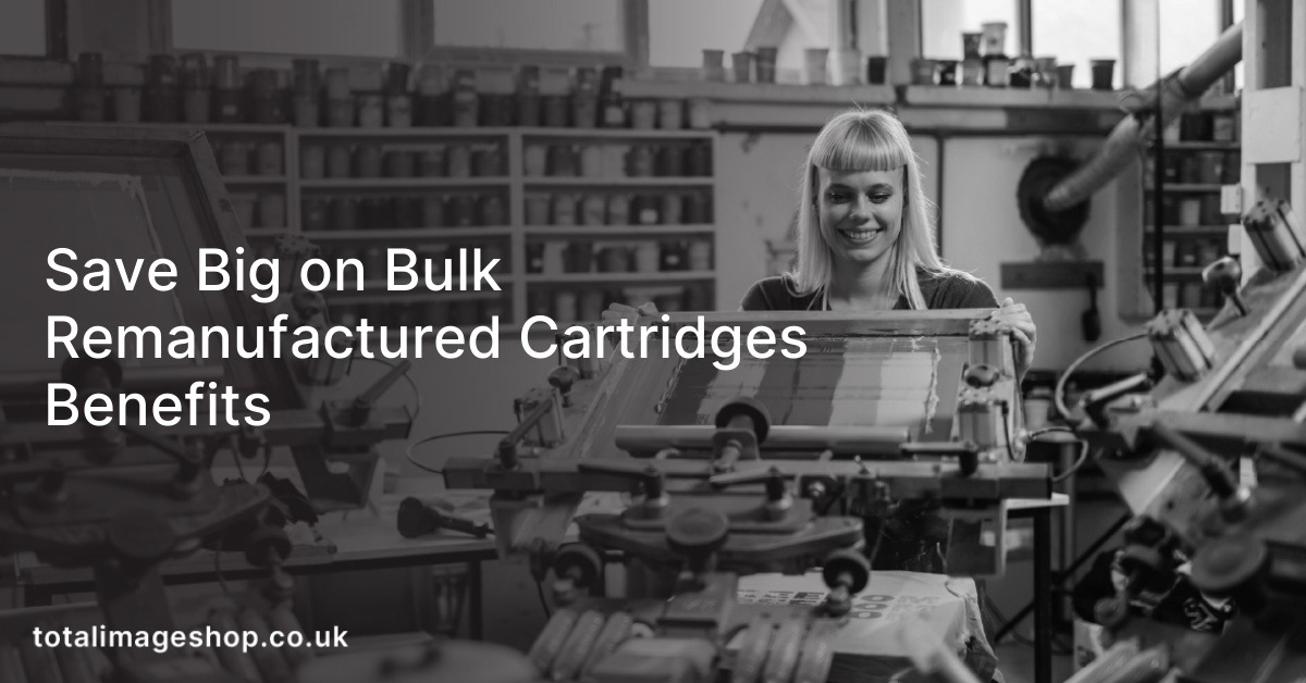 Save Big on Bulk Remanufactured Cartridges Benefits