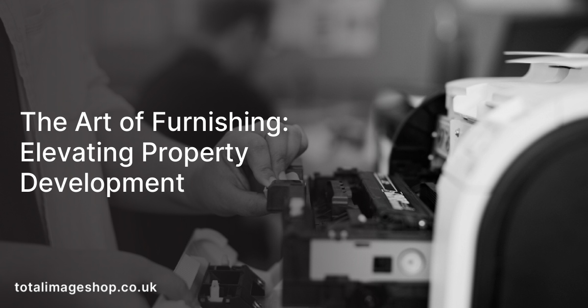 The Art of Furnishing: Elevating Property Development