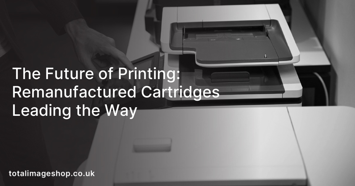 The Future of Printing: Remanufactured Cartridges Leading the Way