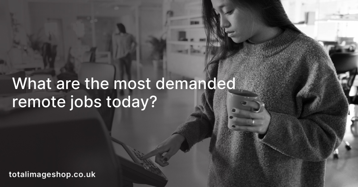What are the most demanded remote jobs today?