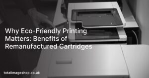 Why Eco-Friendly Printing Matters: Benefits of Remanufactured Cartridges